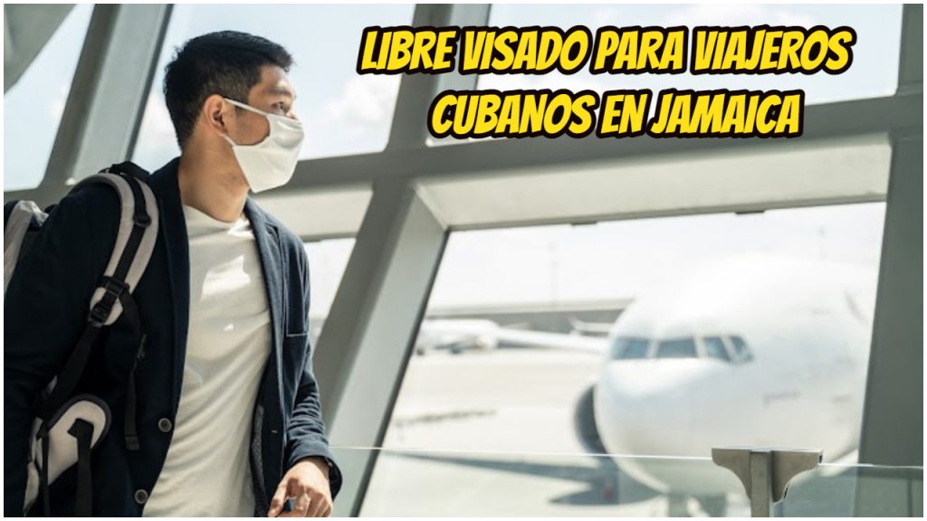 Libre visado cubanos Jamaica