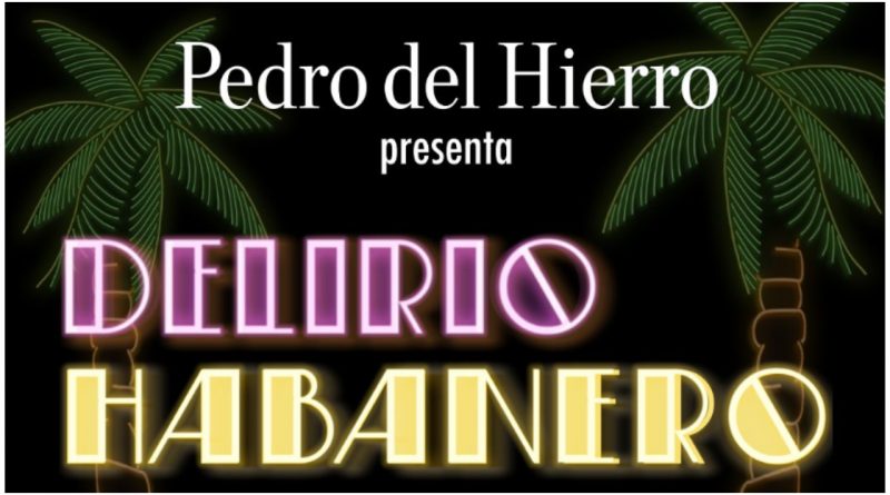 pedro del hierro delirio habanero